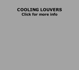 COOLING LOUVERS
Click for more info
